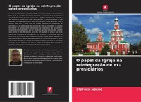 Stephen Ngeno | O Papel Da Igreja Na ReintegraçãO De Ex-PresidiáRios | Buch