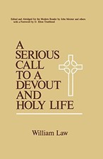 A SERIOUS CALL TO A DEVOUT AND HOLY LIFE By William Law & John Meister Et Al. VG