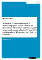 Sexistische Frauendarstellungen In Werbekampagnen. In Den 1950Ern Am Beispiel...