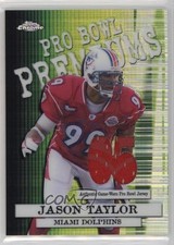 2005 Topps Chrome Pro Bowl Premium Relics Jason Taylor #PBP-JT HOF 2z8