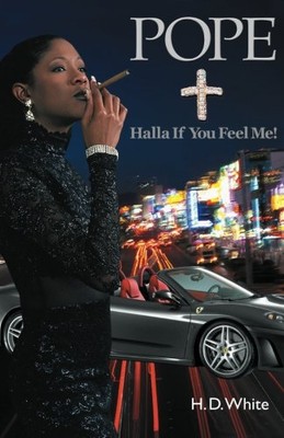 POPE, HALLA IF YOU FEEL ME By H. Dwight White **BRAND NEW**
