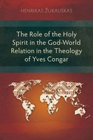 Henrikas ¿Ukauskas | The Role Of The Holy Spirit In The God-World Relation In...