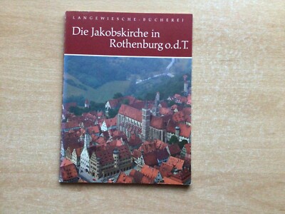 Die Jacobskirche in Rothenburg o.d.T. Langewiesche -Bücherei