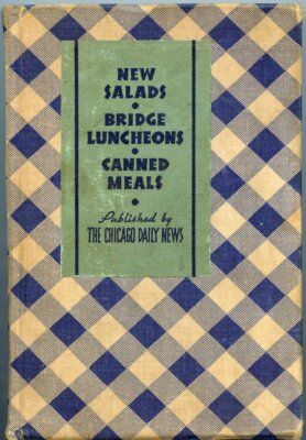 New Salads Bridge Luncheons Canned Meals Chicago Daily News Cookbook 1933 