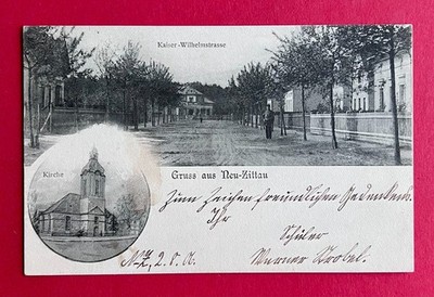 AK NEU ZITTAU 1906 Blick in die Kaiser Wilhelmstrasse und Kirche    ( 178944