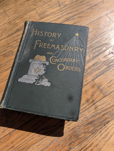 History of Freemasonry and Concordant Orders 1890 Illuminati Confirmed 