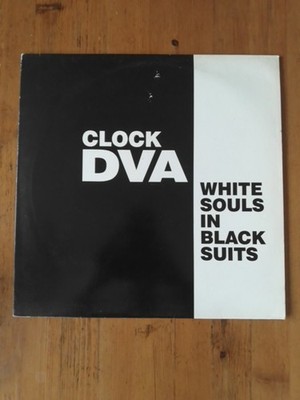 Clock DVA White Souls In Black Suit LP 