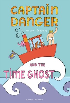 CAPTAIN DANGER & THE TIME GHOST by ENGBERS, VICTOR Hardback Self Help Business