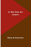 Remy De Gourmont | Le Iime Livre Des Masques | Taschenbuch | FranzöSisch (2024)