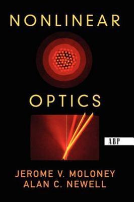 Nonlinear Optics, Paperback by Moloney, Jerome V.; Newell, Alan C., Like New ...