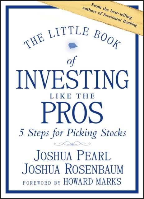 The Little Book of Investing Like the Pros by Joshua Pearl (Hardback Book)