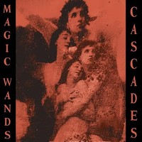 Magic Wands - Cascades Limited Edition - Vinyl Record - G72Z