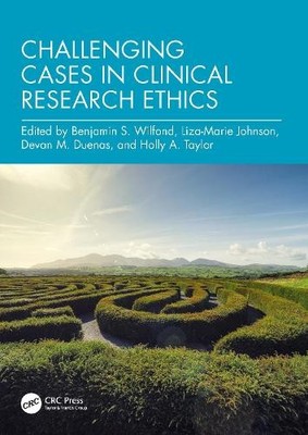 Challenging Cases in Clinical Research Ethics by Benjamin S W... - 9781032370958