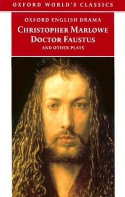 Doctor Faustus and Other Plays Pt. 1 & 2 Christopher Marlowe