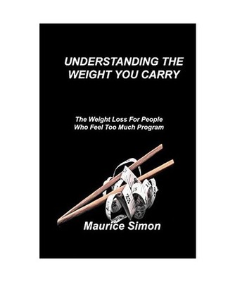 Understanding the Weight You Carry: The Weight Loss For People Who Feel Too Much