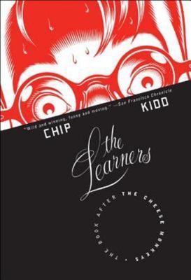 The Learners: The Book After the Cheese Monkeys, Kidd, Chip, Good Book