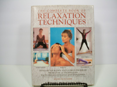 The Complete Book of Relaxation Techniques by Jenny Sutcliffe (1994, Hardcover)