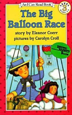 Big Balloon Race, Paperback by Coerr, Eleanor; Croll, Carolyn (ILT), Brand Ne...