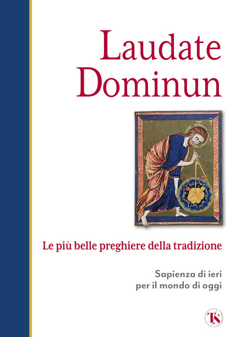 Laudate Dominum. Le Più Belle Preghiere Della Tradizione -  - 2024