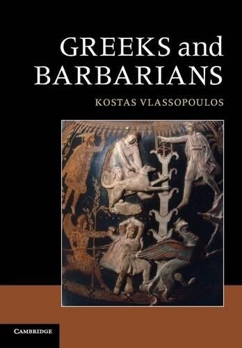 Thumbnail - Kostas Vlassopoulos Greeks And Barbarians (taschenbuch)