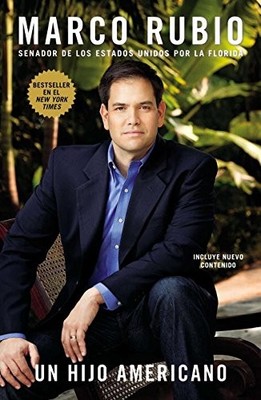 UN HIJO AMERICANO (SPANISH EDITION) By Marco Rubio