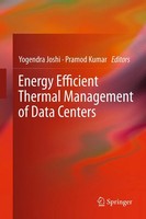 Pramod Kumar (U. A.) | Energy Efficient Thermal Management Of Data Centers | Xiv
