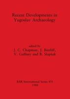 Recent Developments In Yugoslav Archaeology J. C. Chapman (U. A.) Taschenbuch