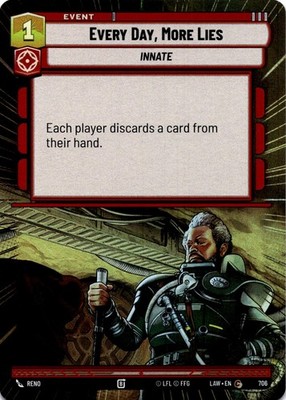 Every Day, More Lies (Hyperspace Foil) NM/M 706 A Lawless Time SWU