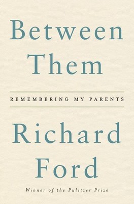 Between Them | Richard Ford | englisch