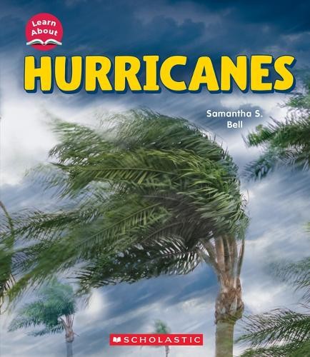 Samantha S Bell Hurricanes (Learn About: Wild Weather) (Hardback)