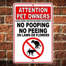 Pet Owners Control Your Pets No Pooping Peeing Lawn or Flowers Sign or Decal
