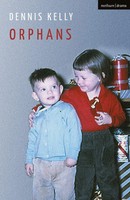 Orphans | Dennis Kelly | Englisch | Taschenbuch | Modern Plays | 2022