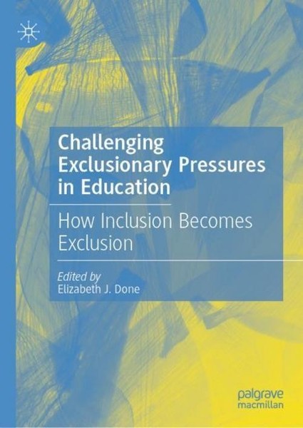 Challenging Exclusionary Pressures In Education Elizabeth J. Done-image