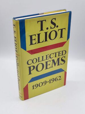 Collected Poems 1909-1962 - First Edition - First Impression Eliot, T.S.: