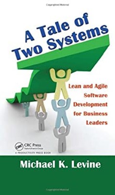 Eine Geschichte zweier Systeme: schlanke und agile Softwareentwicklung für B