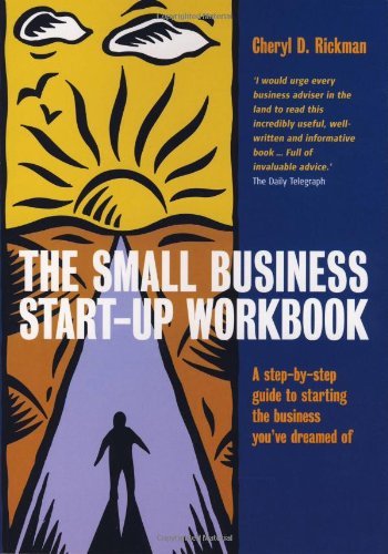 The Small Business Start-Up Workbook: A step-by-step guide to starting the bus,
