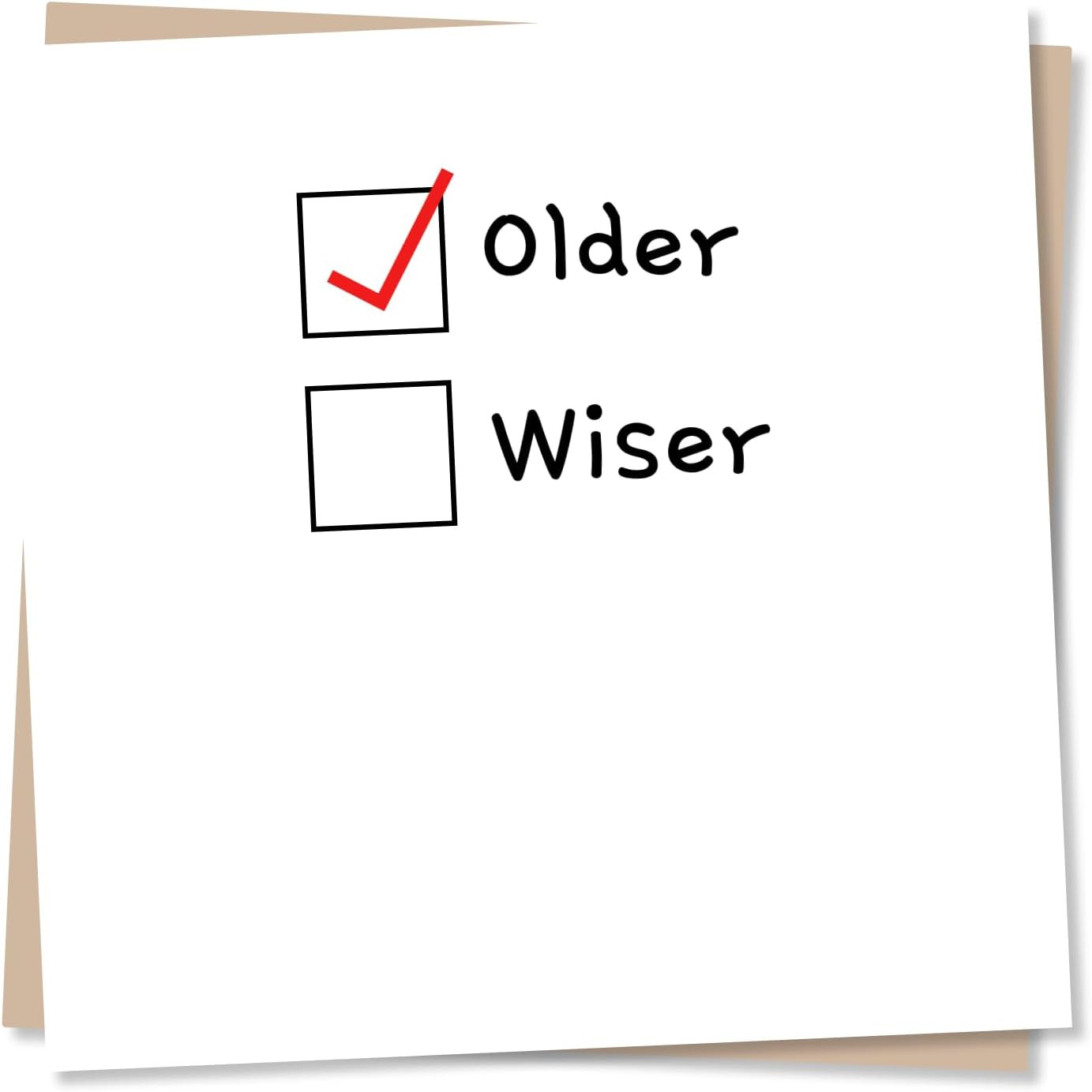 Funny Birthday Card - Older but Not Wiser - Made in UK