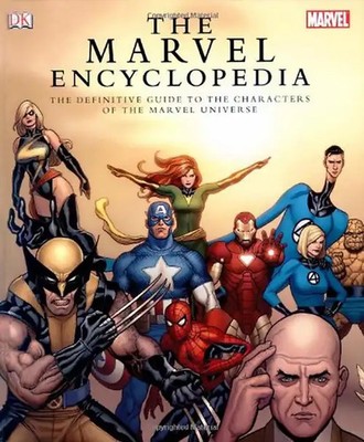 Marvel Encyclopedia: A Complete Guide to the Characters of the Marvel Universe -