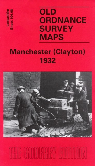 Manchester (Clayton) 1932 by Chris Makepeace (Sheet map, folded)