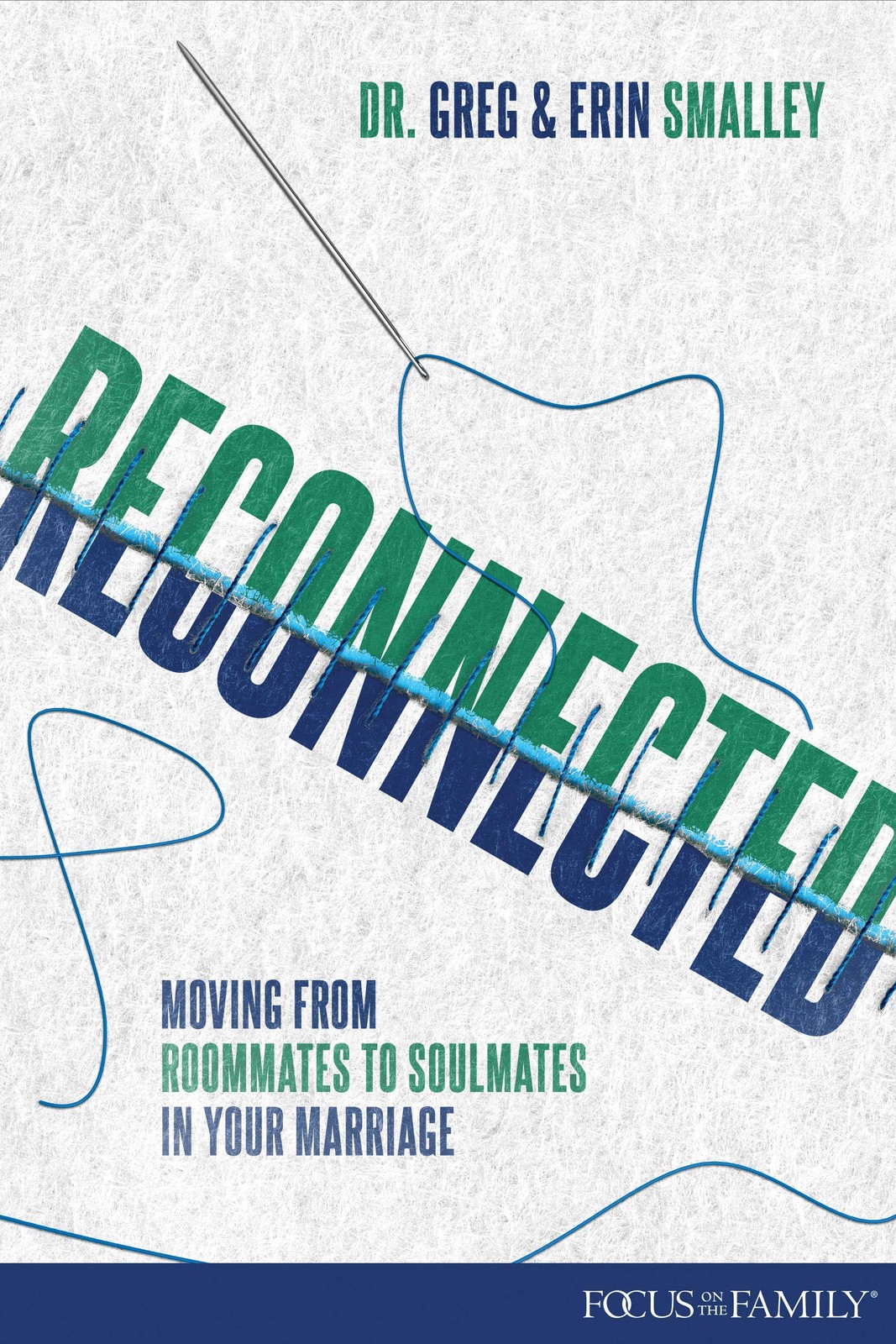 Reconnected: How to Shift from Roommates to Soulmates in Marriage by Erin and Greg Smalley 2020 Paperback