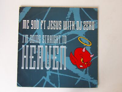 MC 900 Ft Jesus With DJ Zero:  I'm Going Straight To Heaven 1990  12''