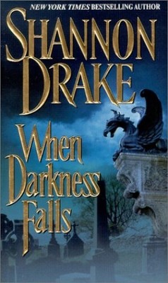 When Darkness Falls, Drake, Shannon