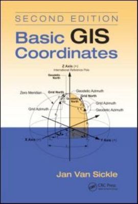 Basic GIS Coordinates, Second Edition by 