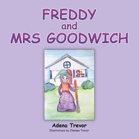 Adena Trevor | Freddy And Mrs Goodwich | Taschenbuch | Englisch (2014) | Xlibris