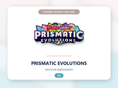 Pokemon Prismatic Evolutions Deutsch Einzelkarten auswählen PRE Pokemon TCG SET