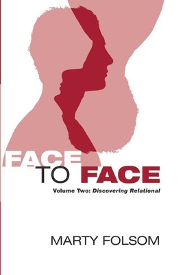 Face to Face, Volume Two Marty Folsom Taschenbuch Englisch 2014 Wipf and Stock