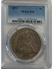 1871 Seated Liberty Dollar S$1 - PCGS F15