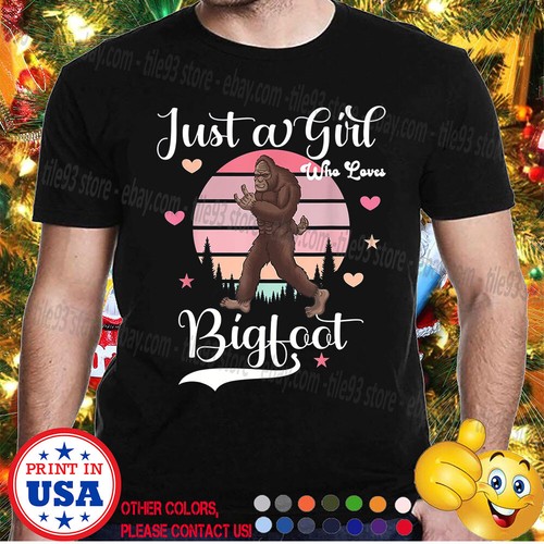 Just a Girl Who Loves Bigfoot Cute 