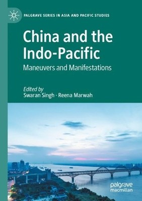 China and the Indo-Pacific by Swaran Singh, Reena Marwah - 9789811975349