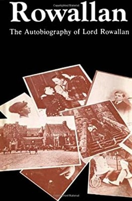 Rowallan: The Autobiography Of Lord Rowallan Hardcover